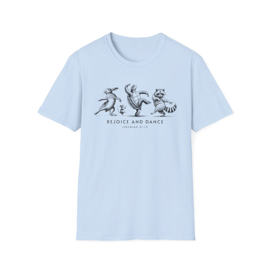 Rejoice and Dance T-Shirt