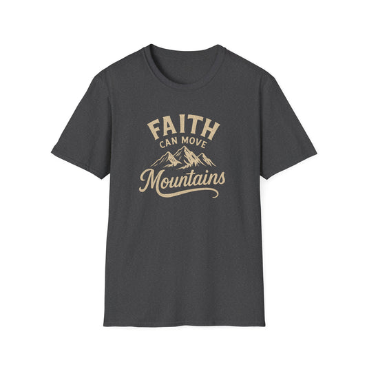 Faith Can Move Mountains T-Shirt
