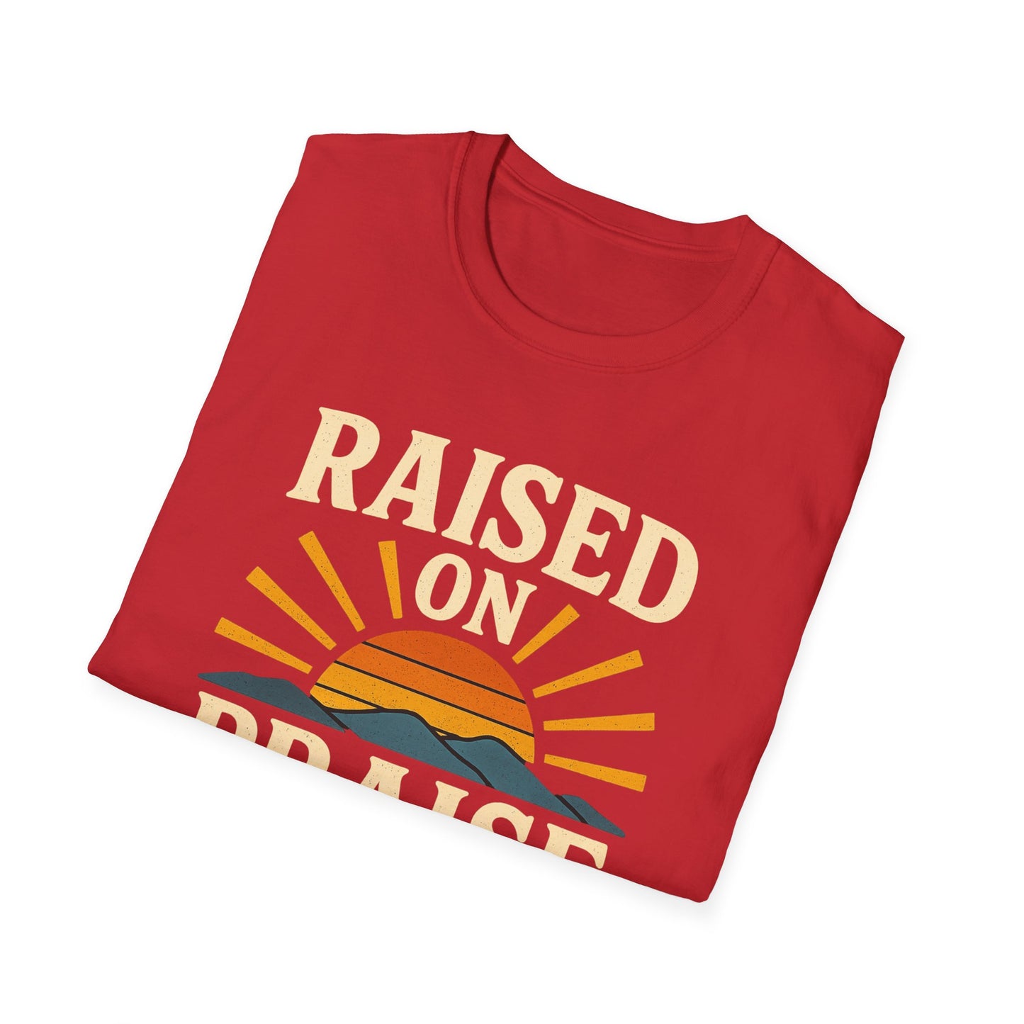 Raised On Praise T-Shirt