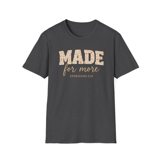 Made For More T-Shirt
