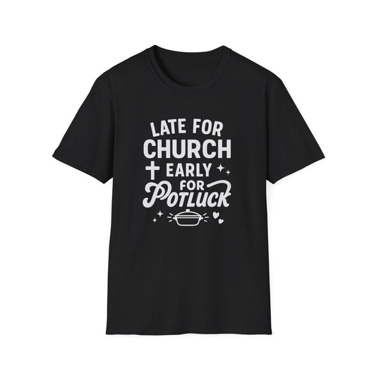 Early For Potluck T-Shirt