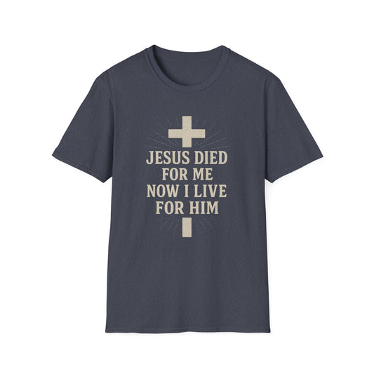 Jesus Died for Me T-Shirt