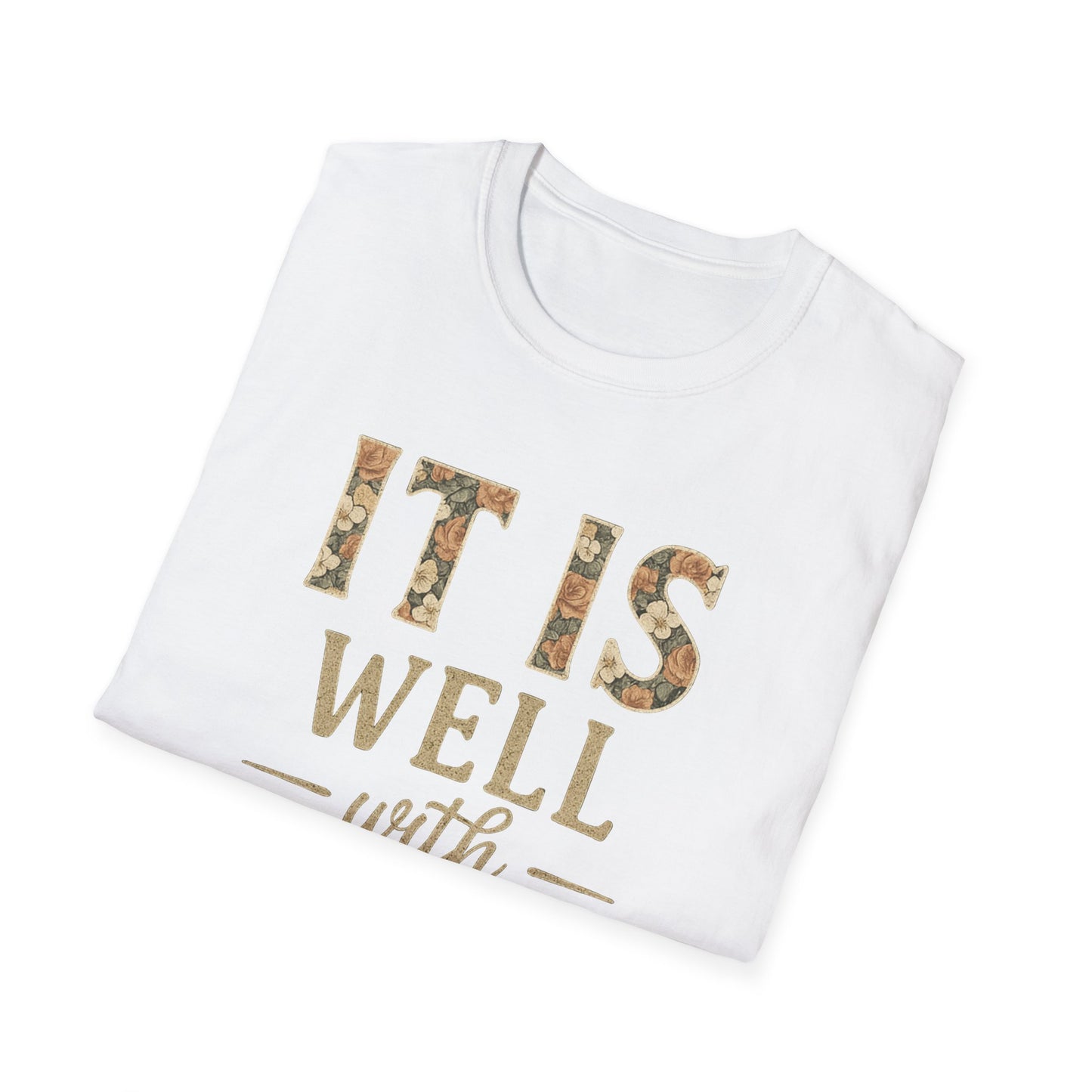 It Is Well T-Shirt