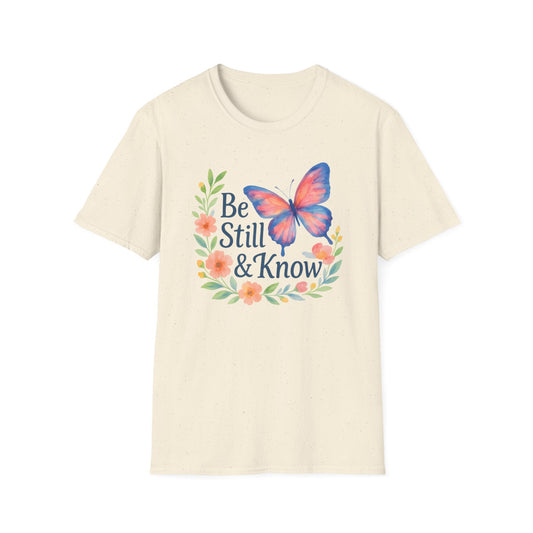 Be Still & Know T-Shirt