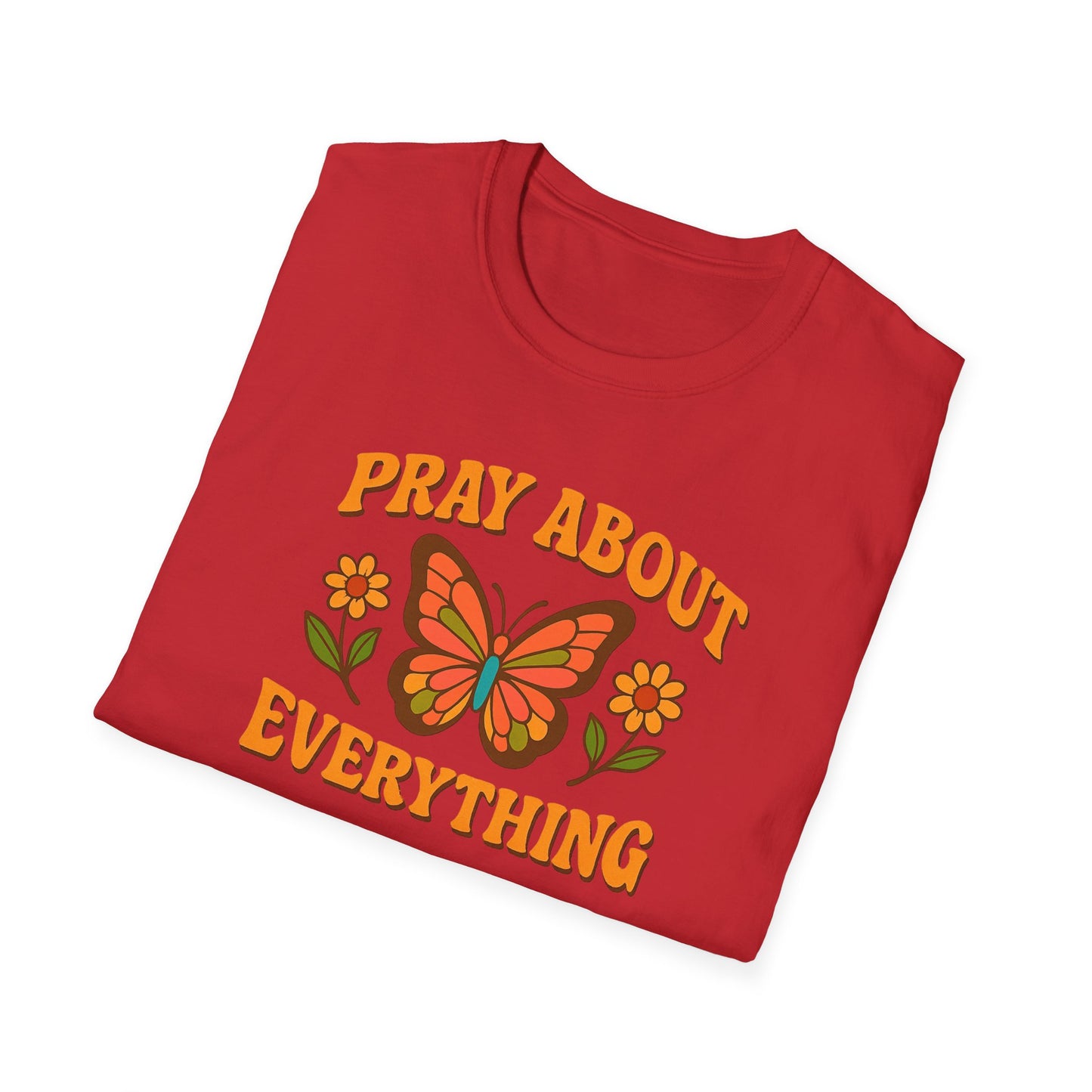 Pray About Everything T-Shirt
