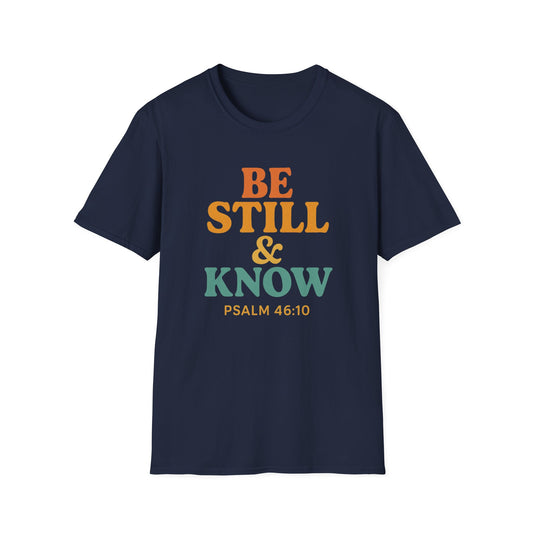 Be Still & Know T-Shirt