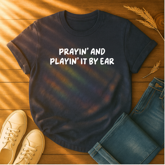 Playin' It By Ear T-Shirt