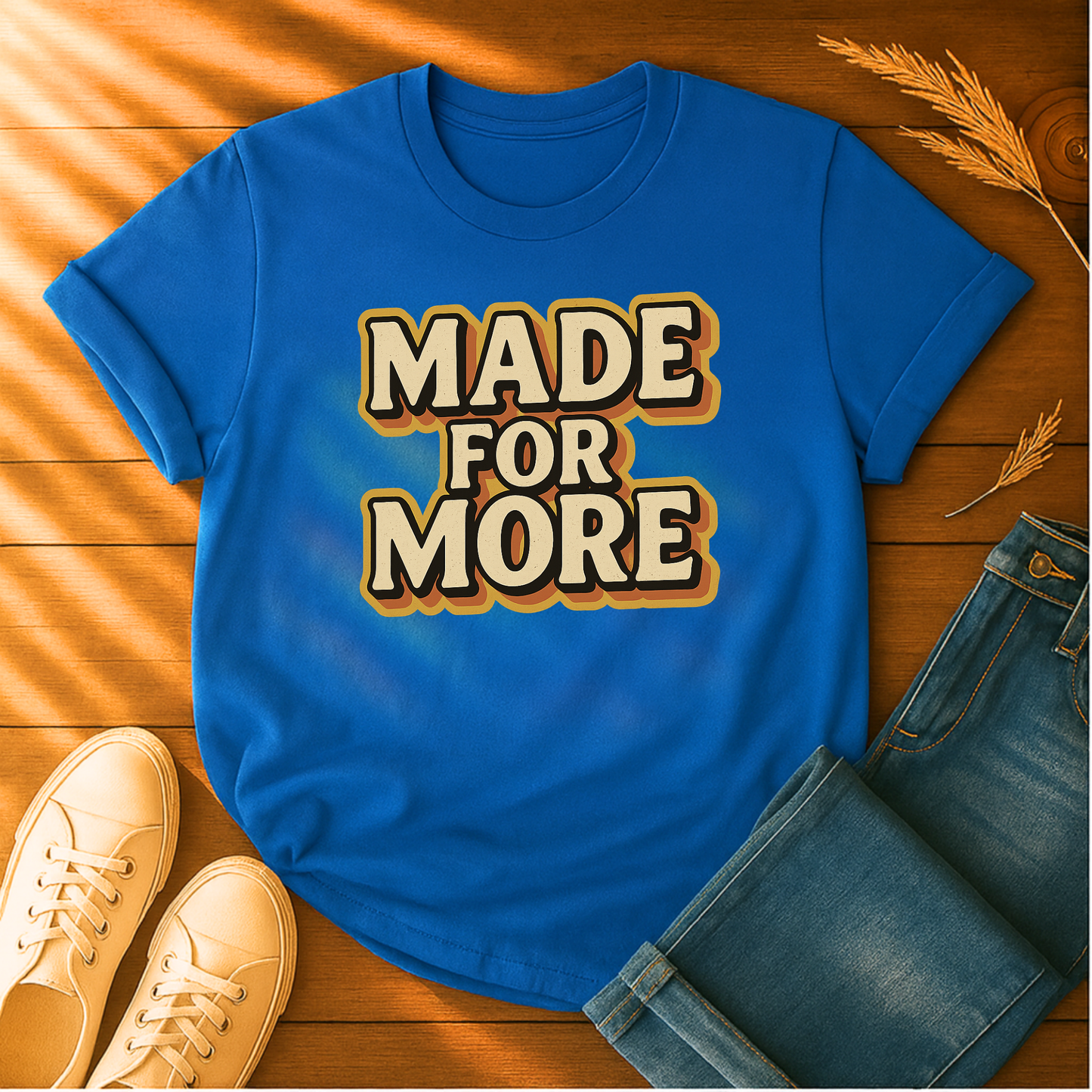 Made for More T-Shirt