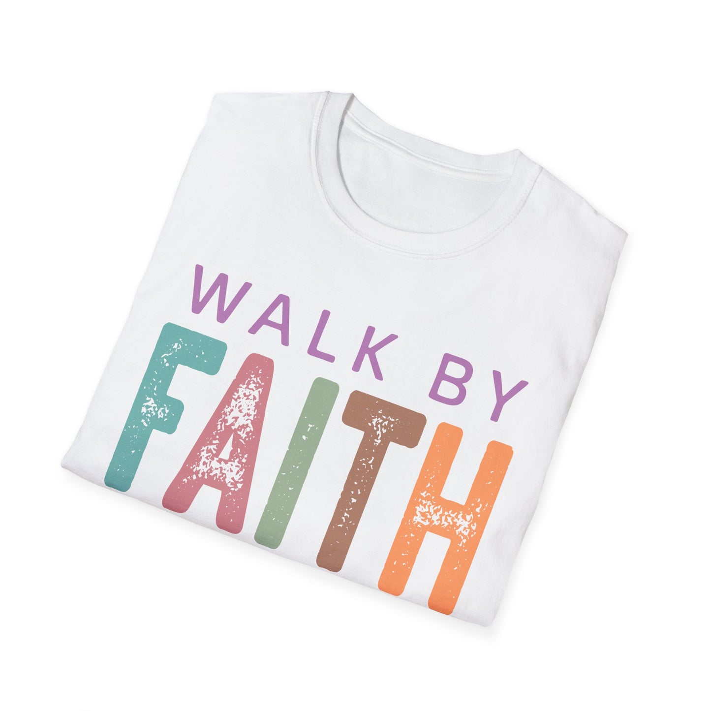 Walk By Faith T-Shirt