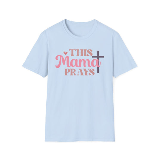 This Mama Prays T-Shirt