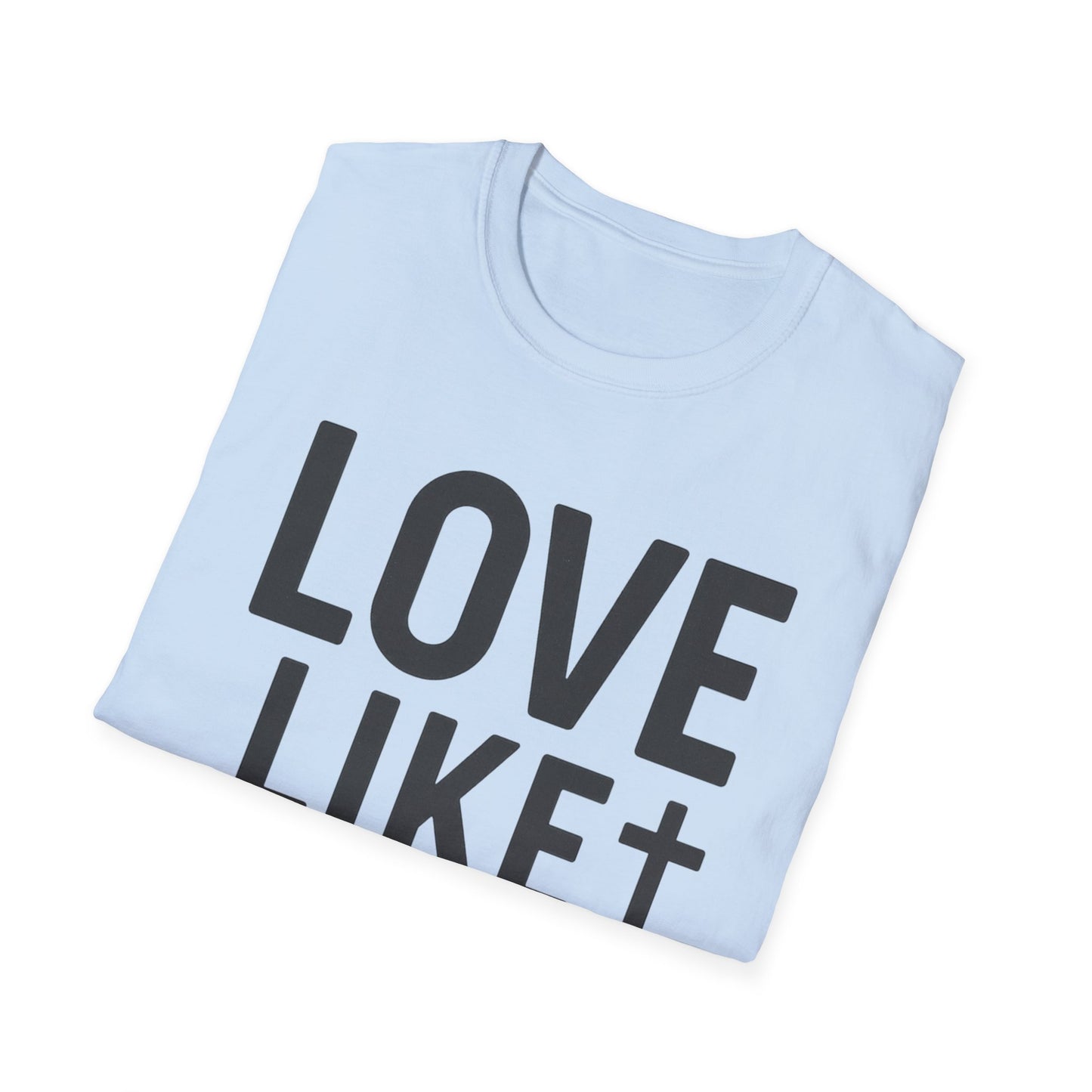 Love Like Jesus T-Shirt