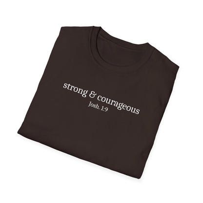 Strong & Courageous T-Shirt