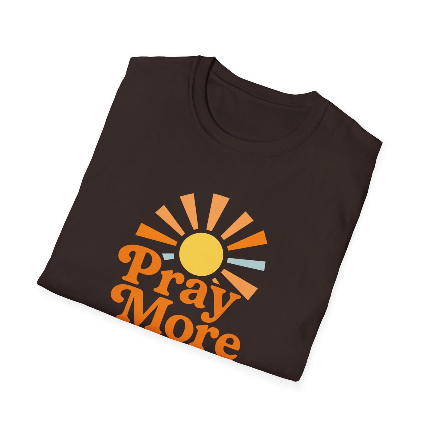 Pray More, Worry Less T-Shirt