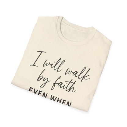 Walk By Faith T-Shirt