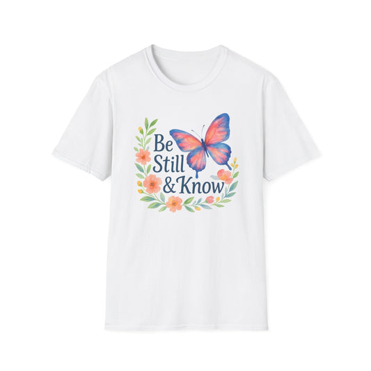 Be Still & Know T-Shirt