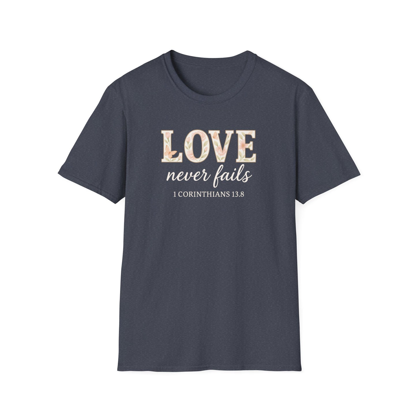 Love Never Fails T-Shirt