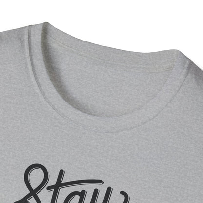 Stay Fearless T-Shirt