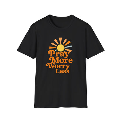 Pray More, Worry Less T-Shirt