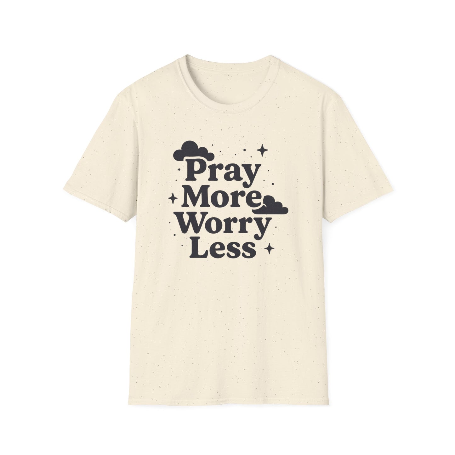 Pray More, Worry Less T-Shirt