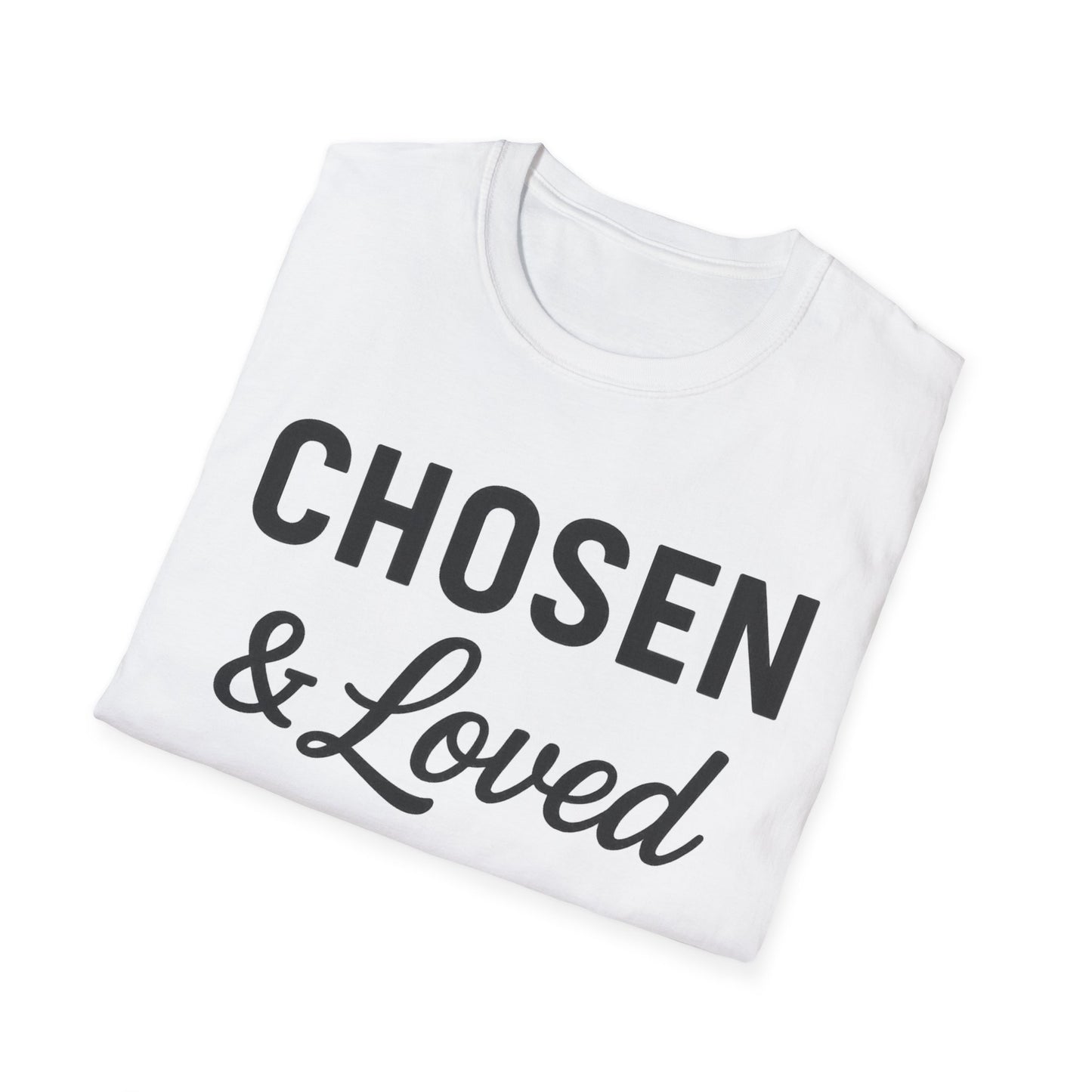 Chosen & Loved T-Shirt