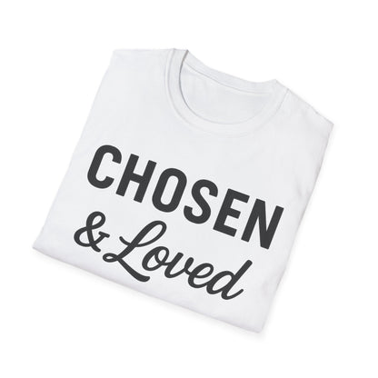 Chosen & Loved T-Shirt
