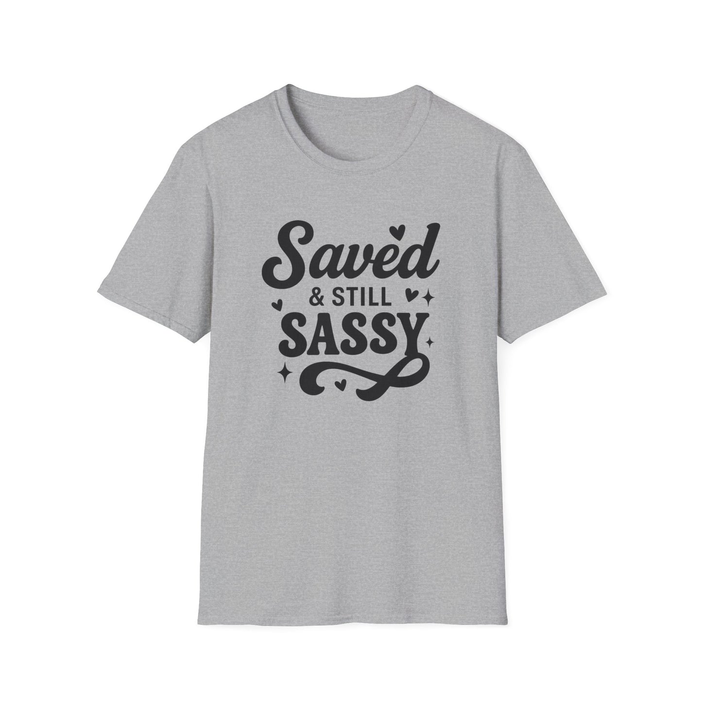 Saved & Still Sassy T-Shirt