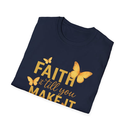 Faith It T-Shirt