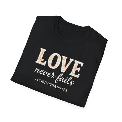 Love Never Fails T-Shirt