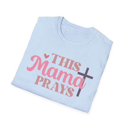 This Mama Prays T-Shirt