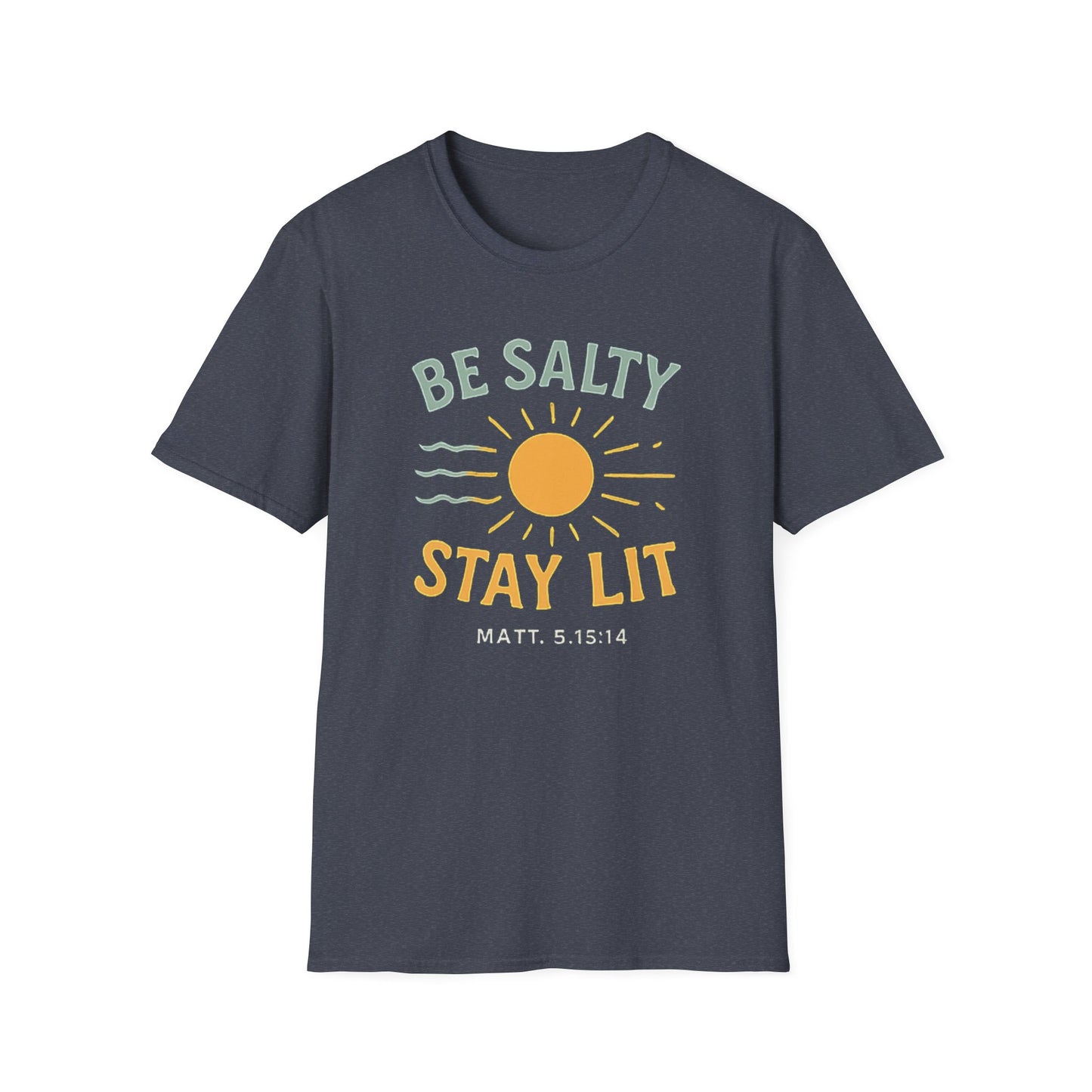 Be Salty Stay Lit T-Shirt