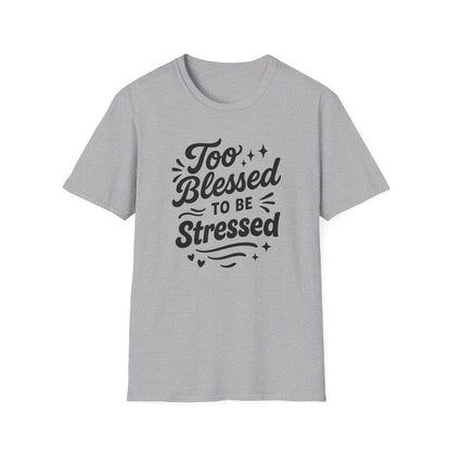 Too Blessed T-Shirt
