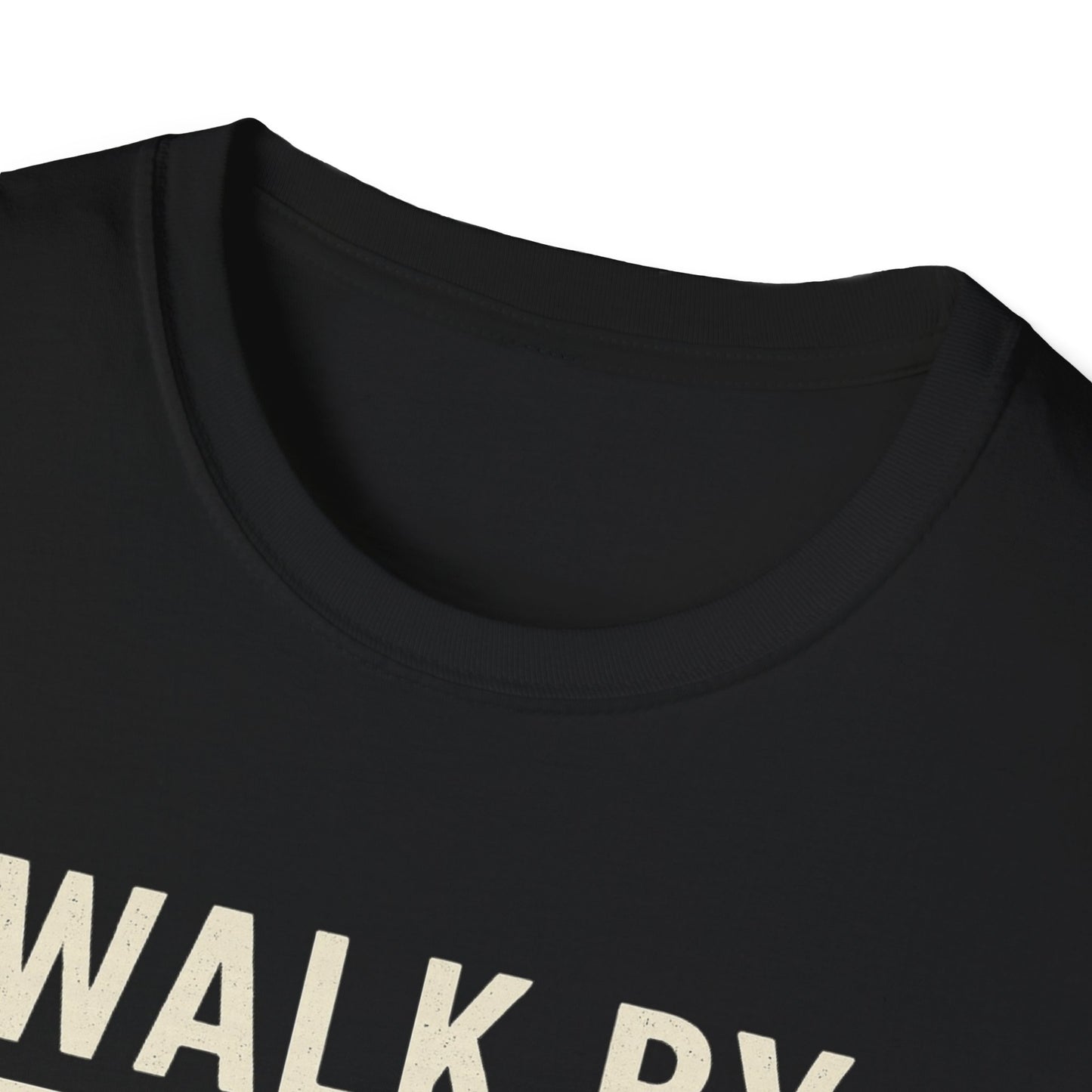 Walk By Faith T-Shirt