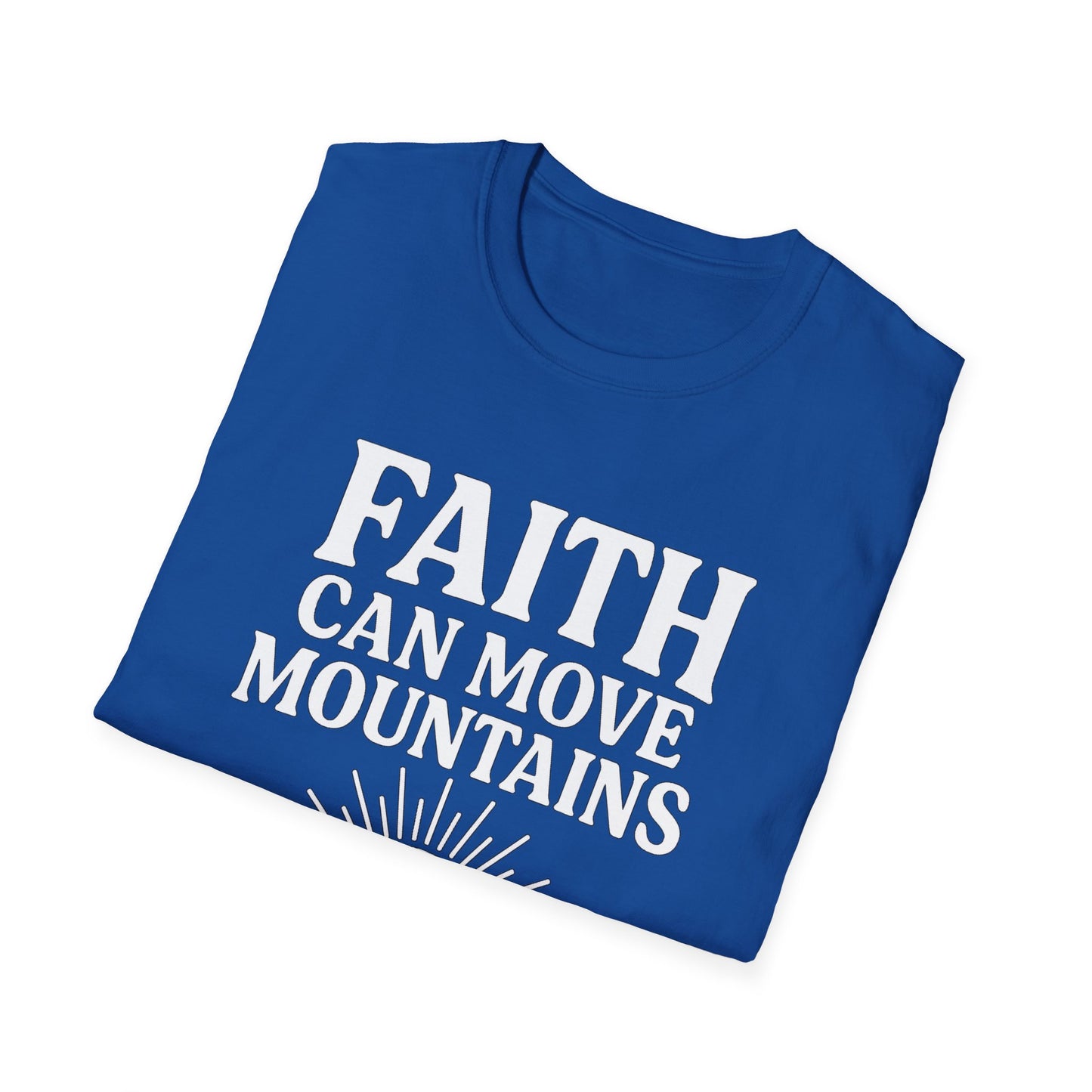 Faith Can Move Mountains T-Shirt