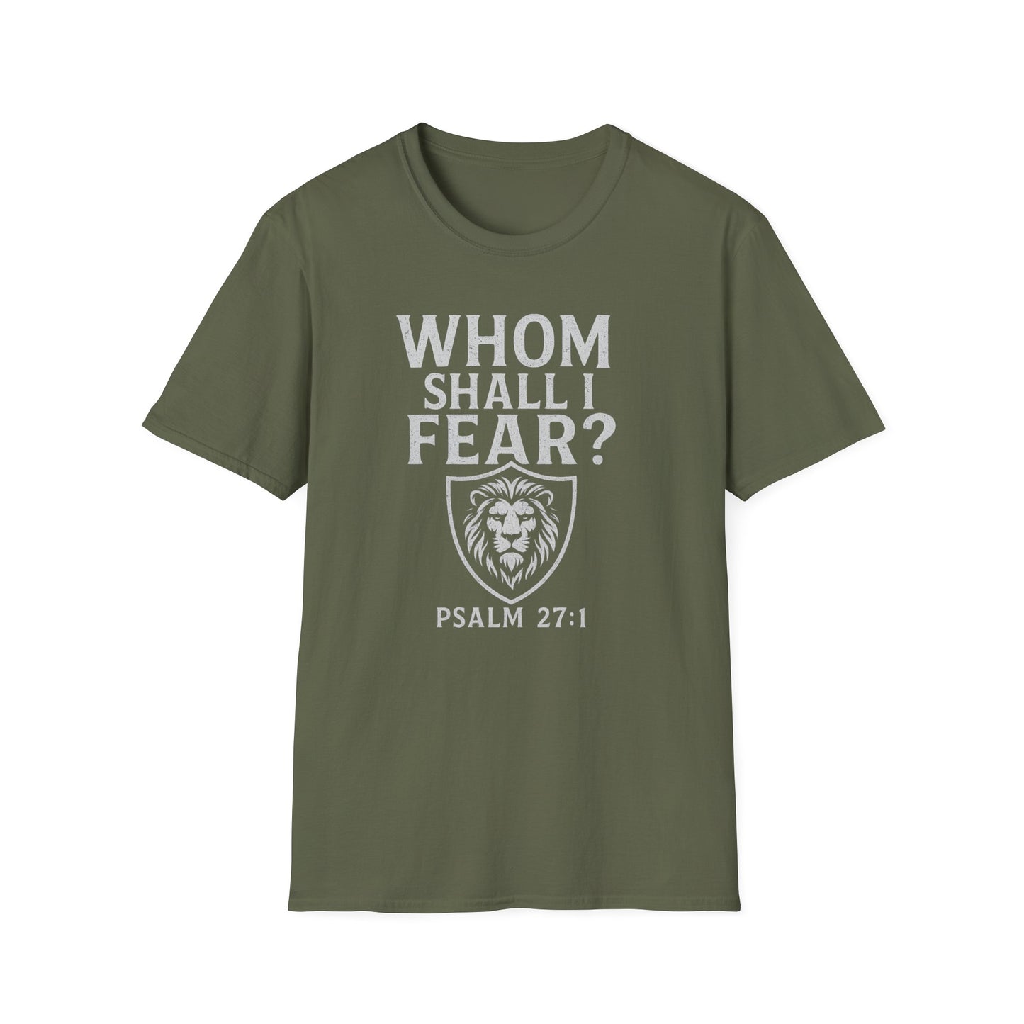 Whom Shall I Fear T-Shirt