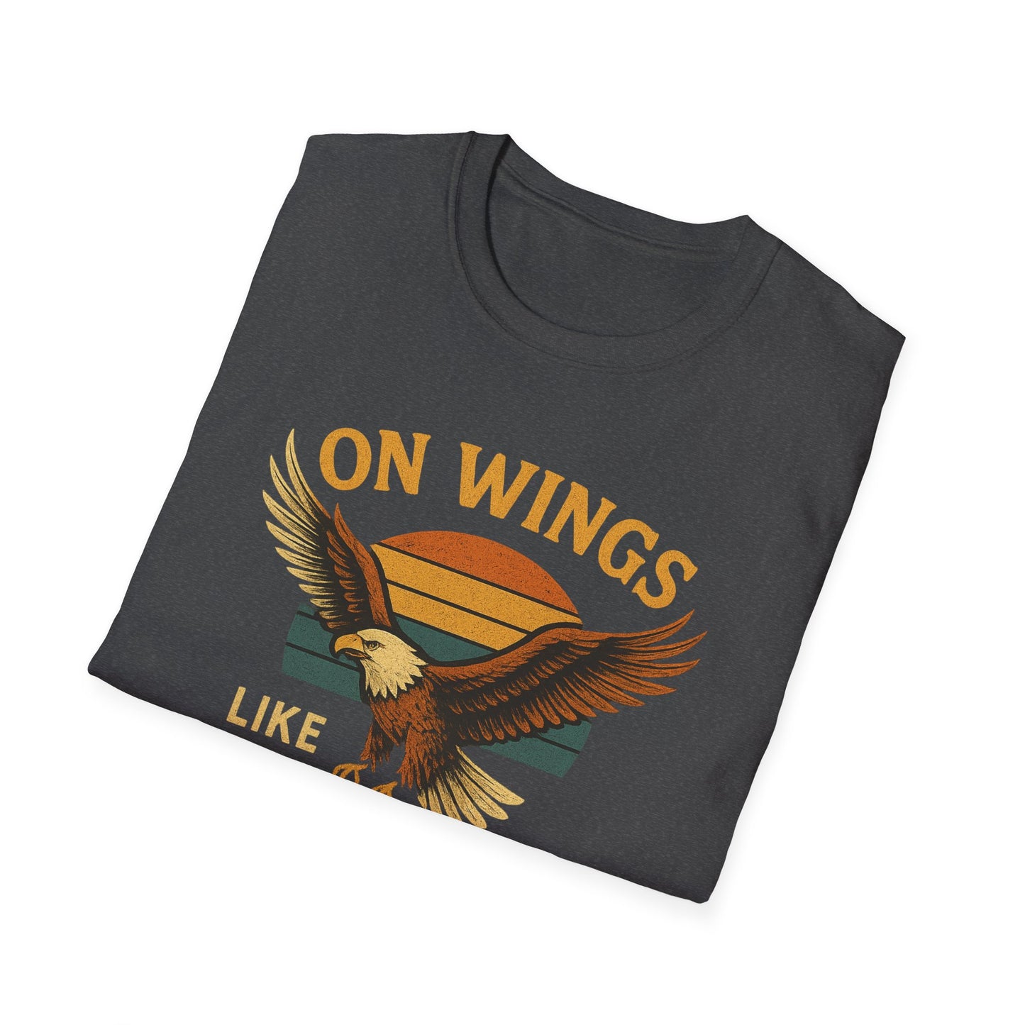 On Wings Like Eagles T-Shirt