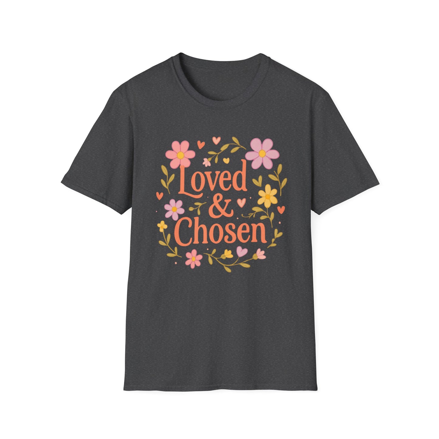 Loved & Chosen T-Shirt