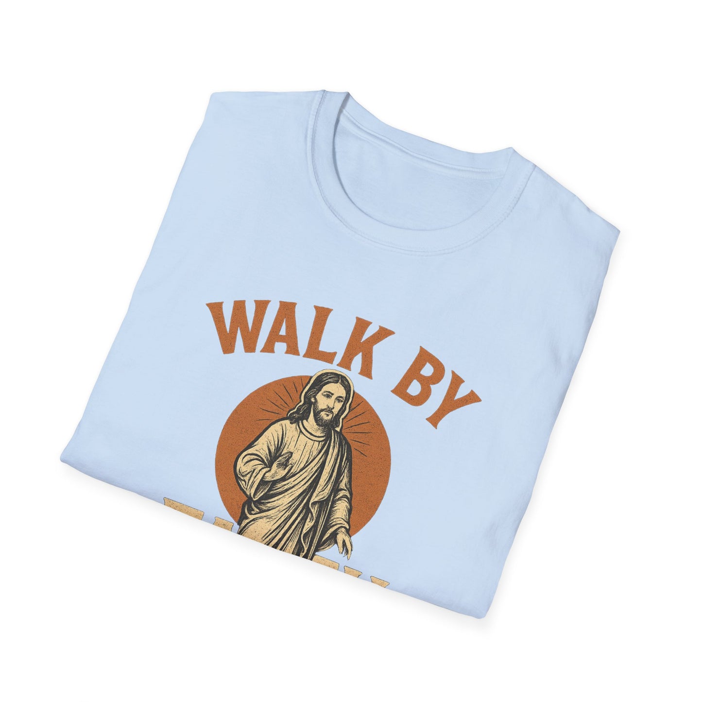Walk by Faith T-Shirt