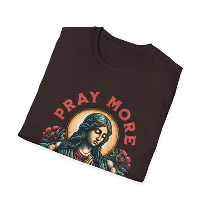 Pray More, Worry Less T-Shirt