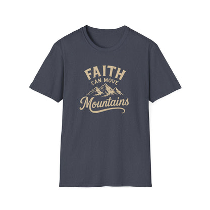 Faith Can Move Mountains T-Shirt