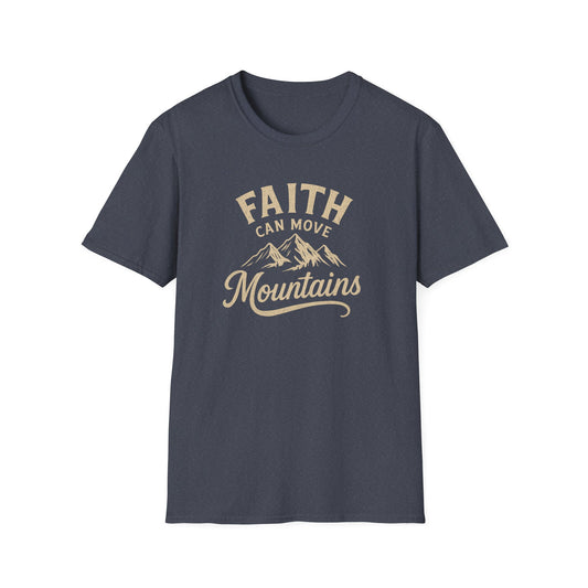 Faith Can Move Mountains T-Shirt