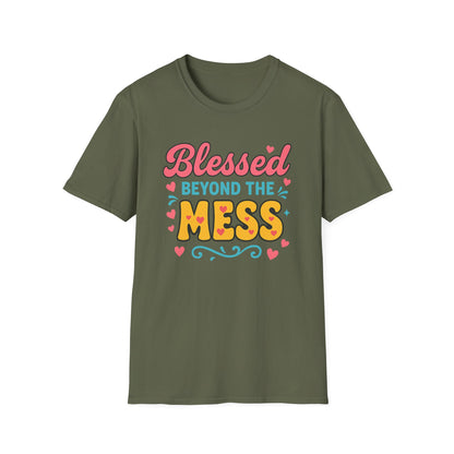 Beyond the Mess T-Shirt