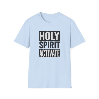 Holy Spirit Activate T-Shirt