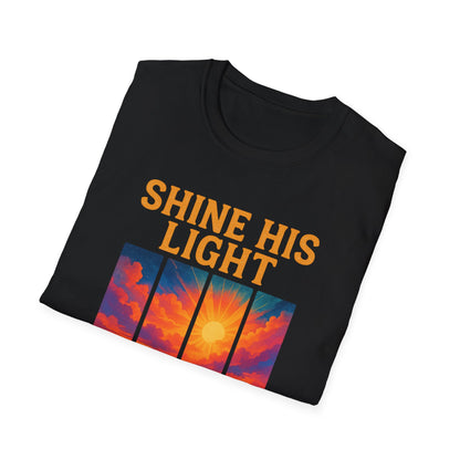 Shine His Light T-Shirt