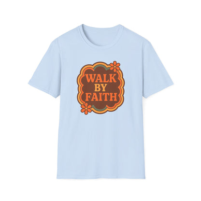 Walk By Faith T-Shirt