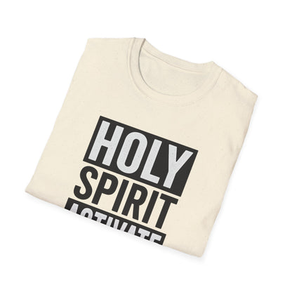 Holy Spirit Activate T-Shirt