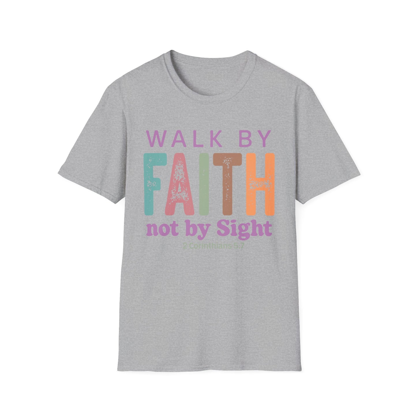 Walk By Faith T-Shirt