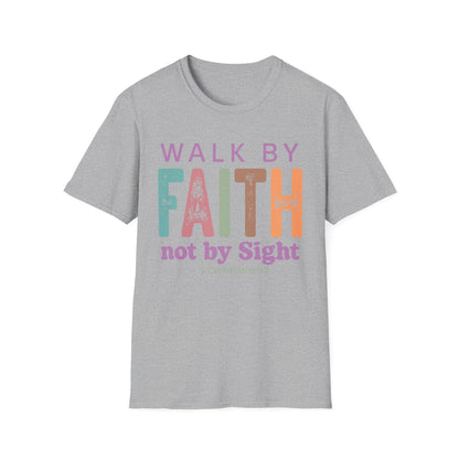 Walk By Faith T-Shirt