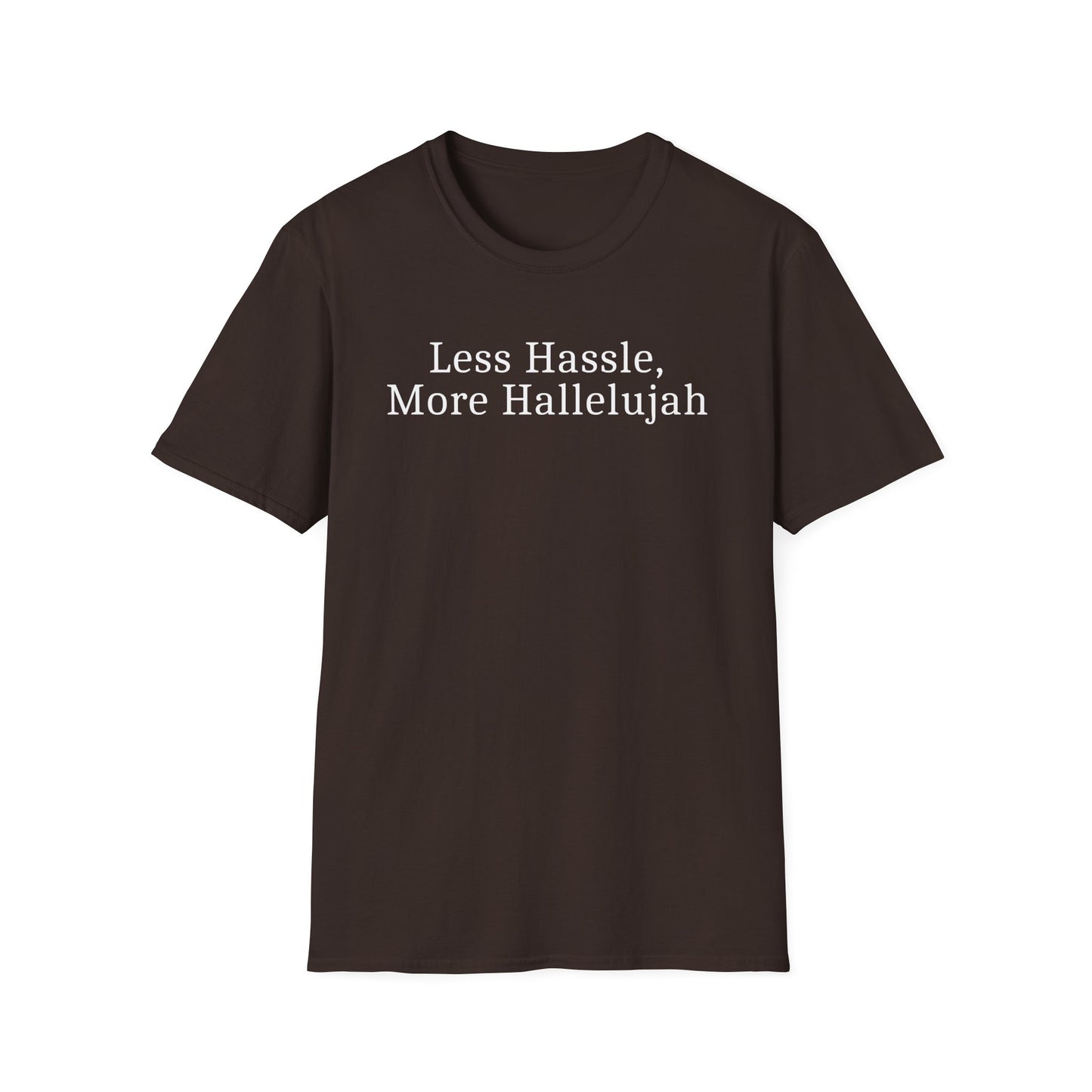 Less Hassle T-Shirt
