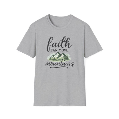 Faith Can Move Mountains T-Shirt