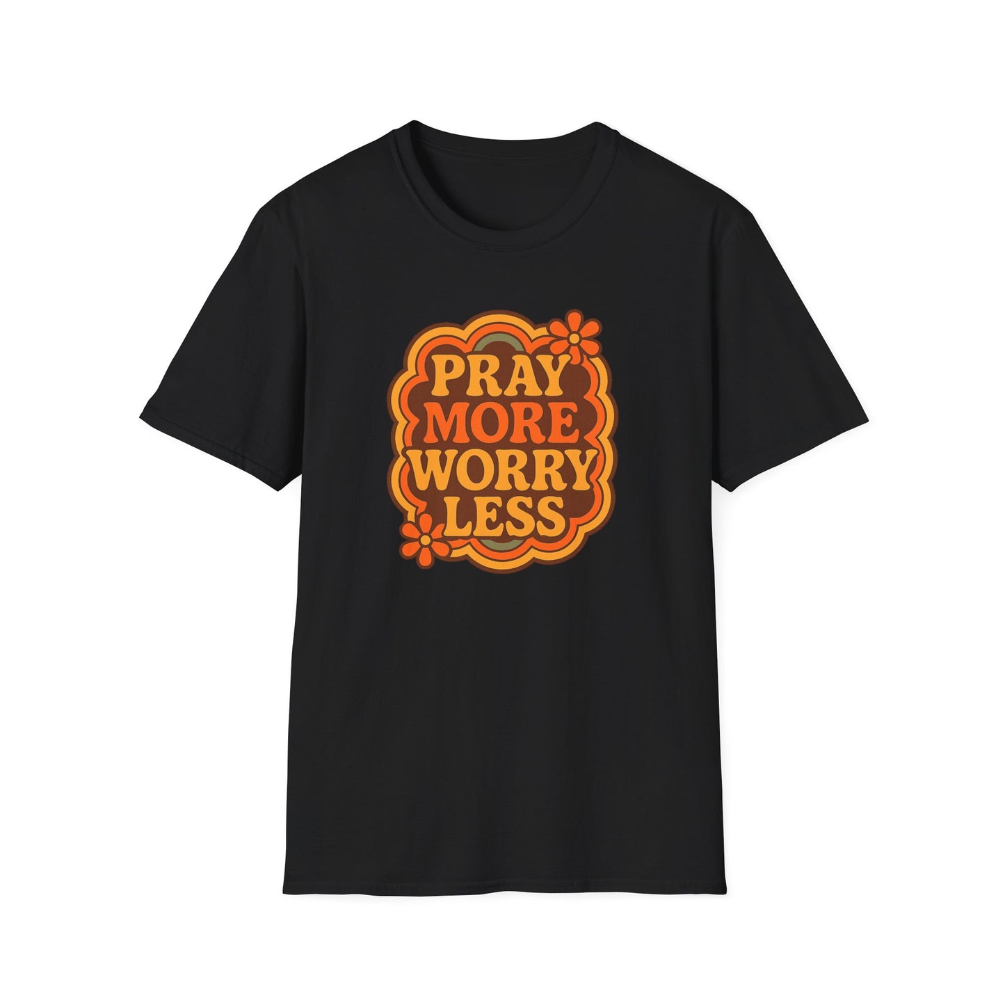 Pray More, Worry Less T-Shirt